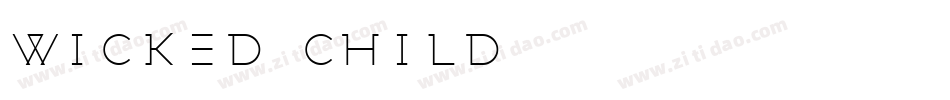 wicked child字体转换